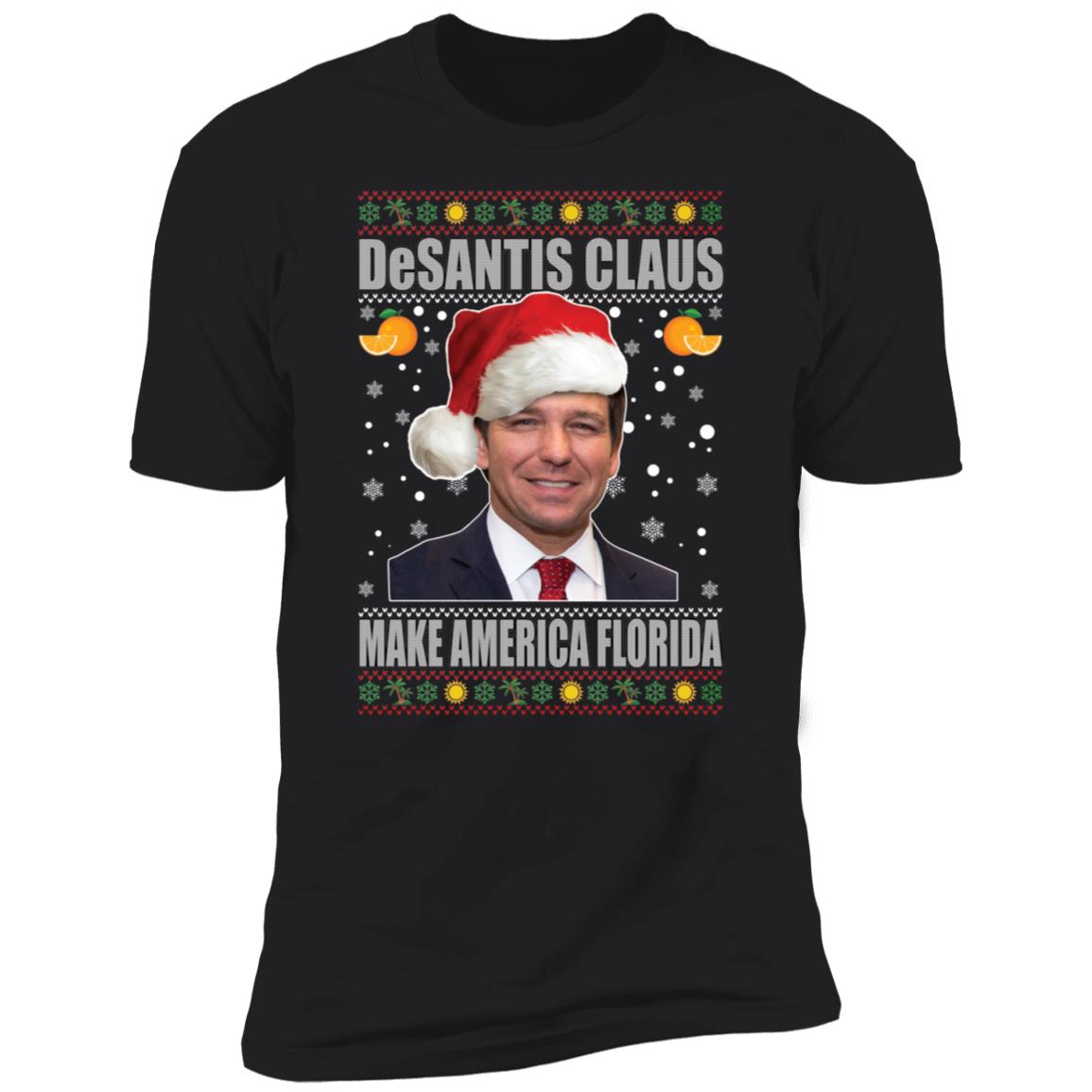 Desantis Claus Make America Florida Christmas Premium SS T-Shirt