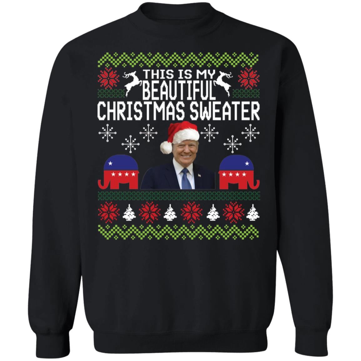 Trump This Is My Beautiful Ugly Christmas Sweater Let's Go Brandon Sweatshirt
