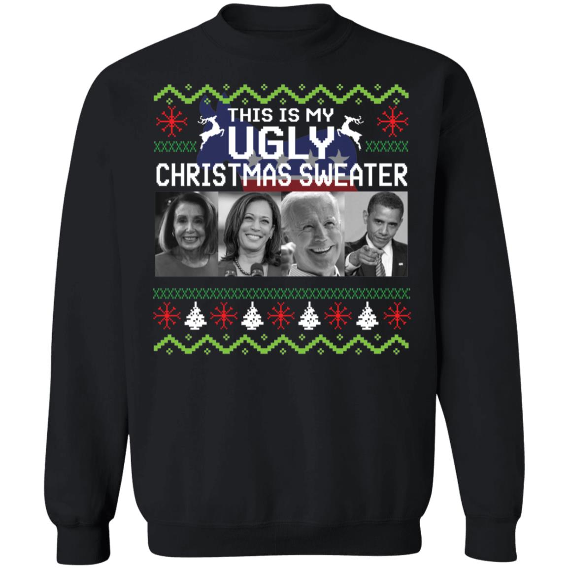 Pelosi Harris Biden Obama This Is My Ugly Christmas Sweater