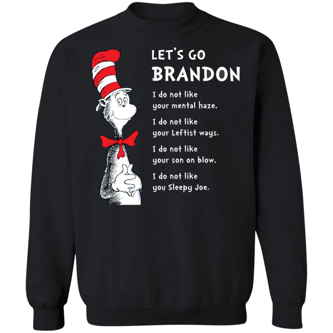 Dr Seuss Let's Go Brandon Sweatshirt