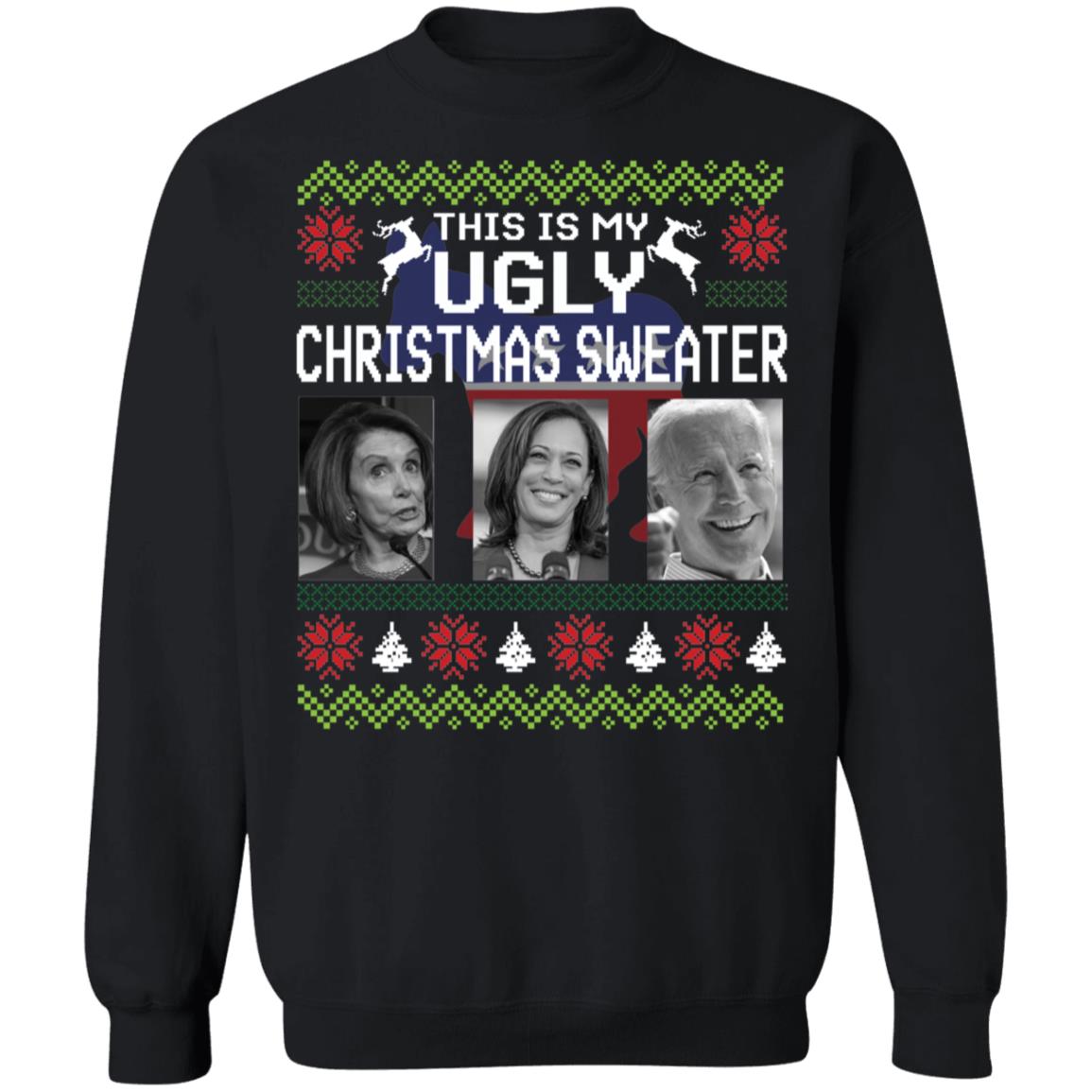 Nancy Pelosi Biden Harris This Is My Ugly Christmas Sweater