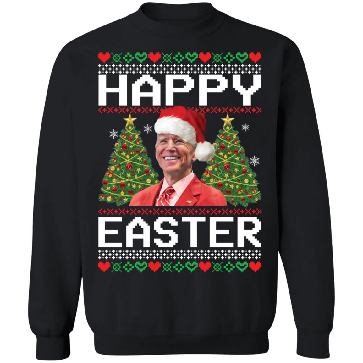 Joe Biden Happy Easter Christmas Sweatshirt