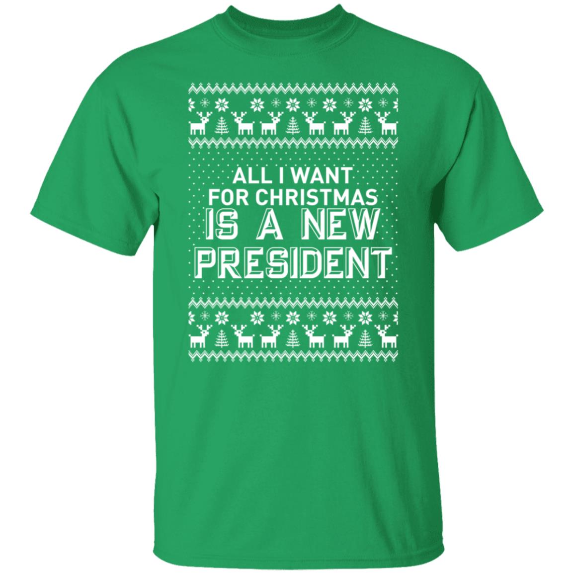 All I Want For Christmas Is A New President Shirt