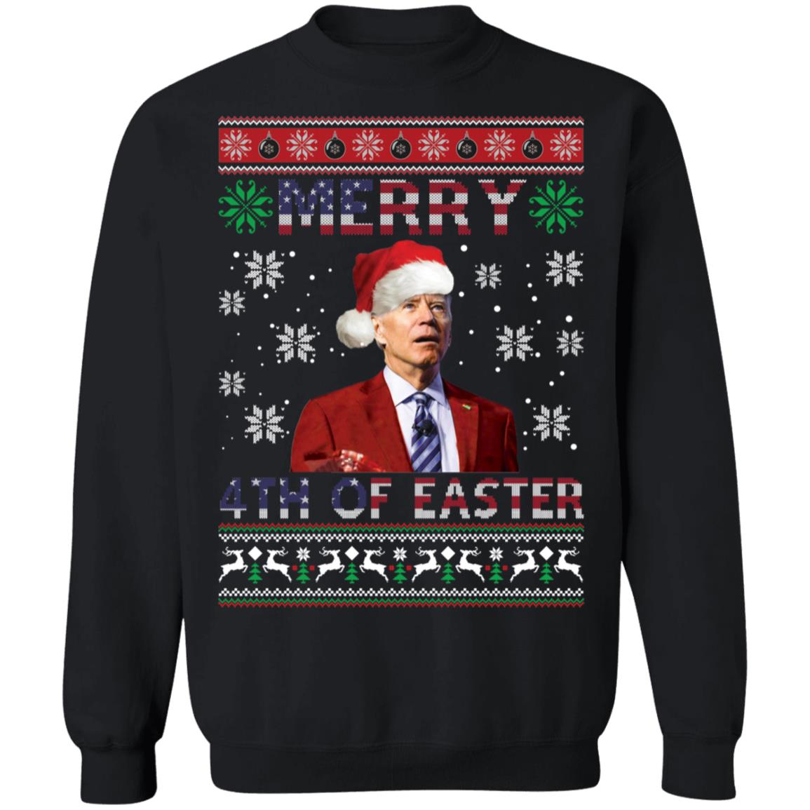 Biden Merry 4th Of Easter Christmas Sweatshirt