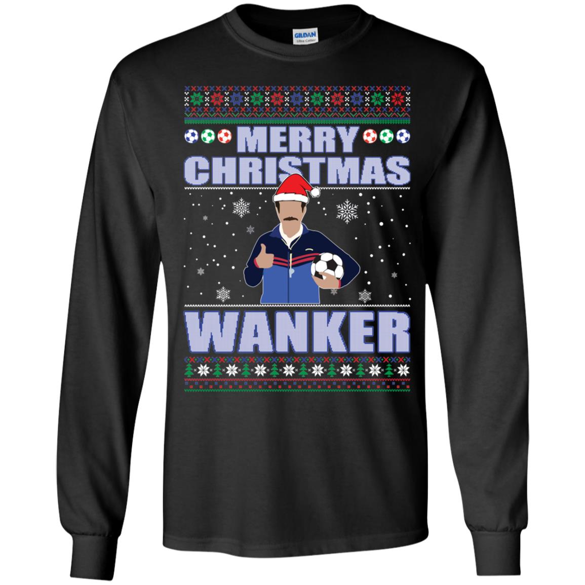 Ted Merry Christmas Wanker Long Sleeve Shirt