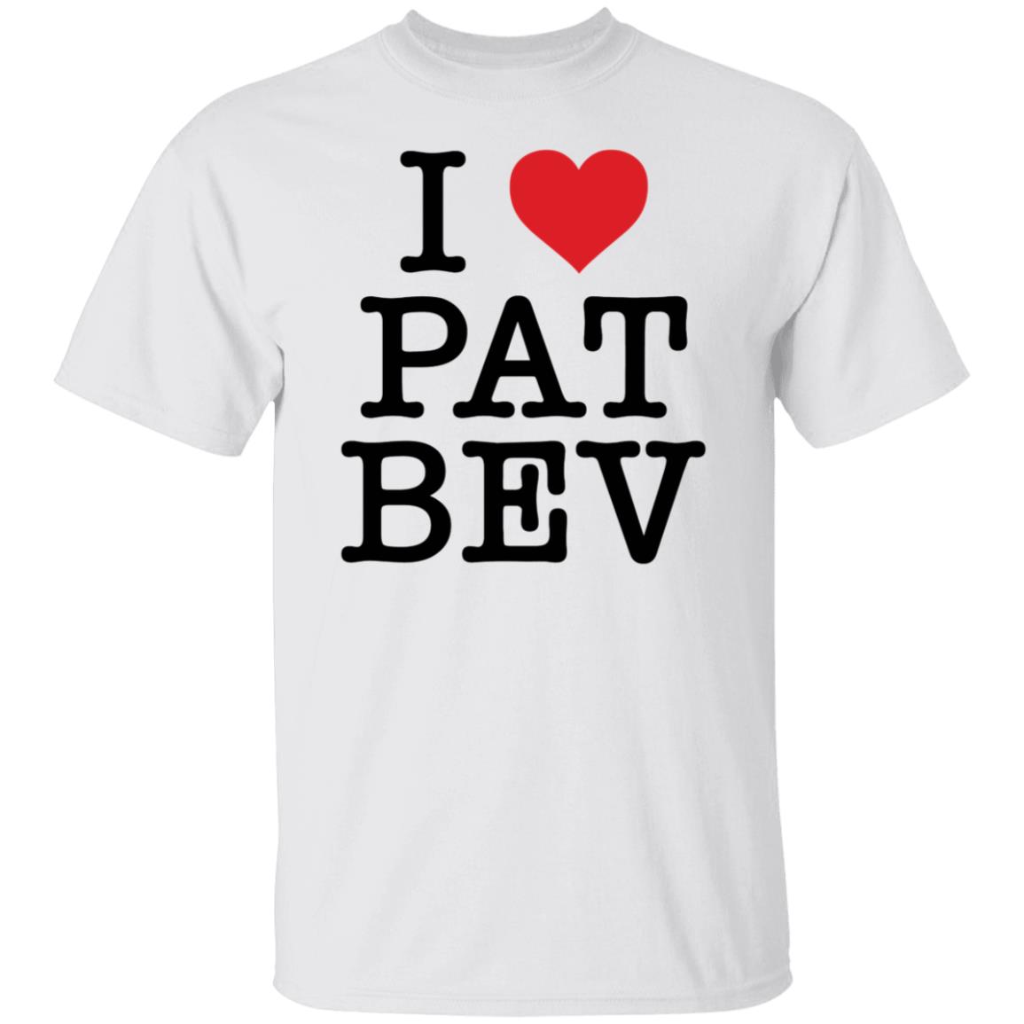 I Love Pat Bev Shirt