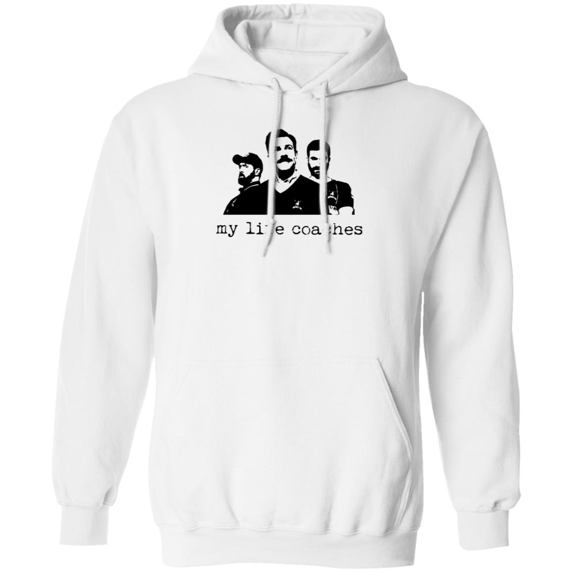 My Life Coaches Ted Lasso Hoodie