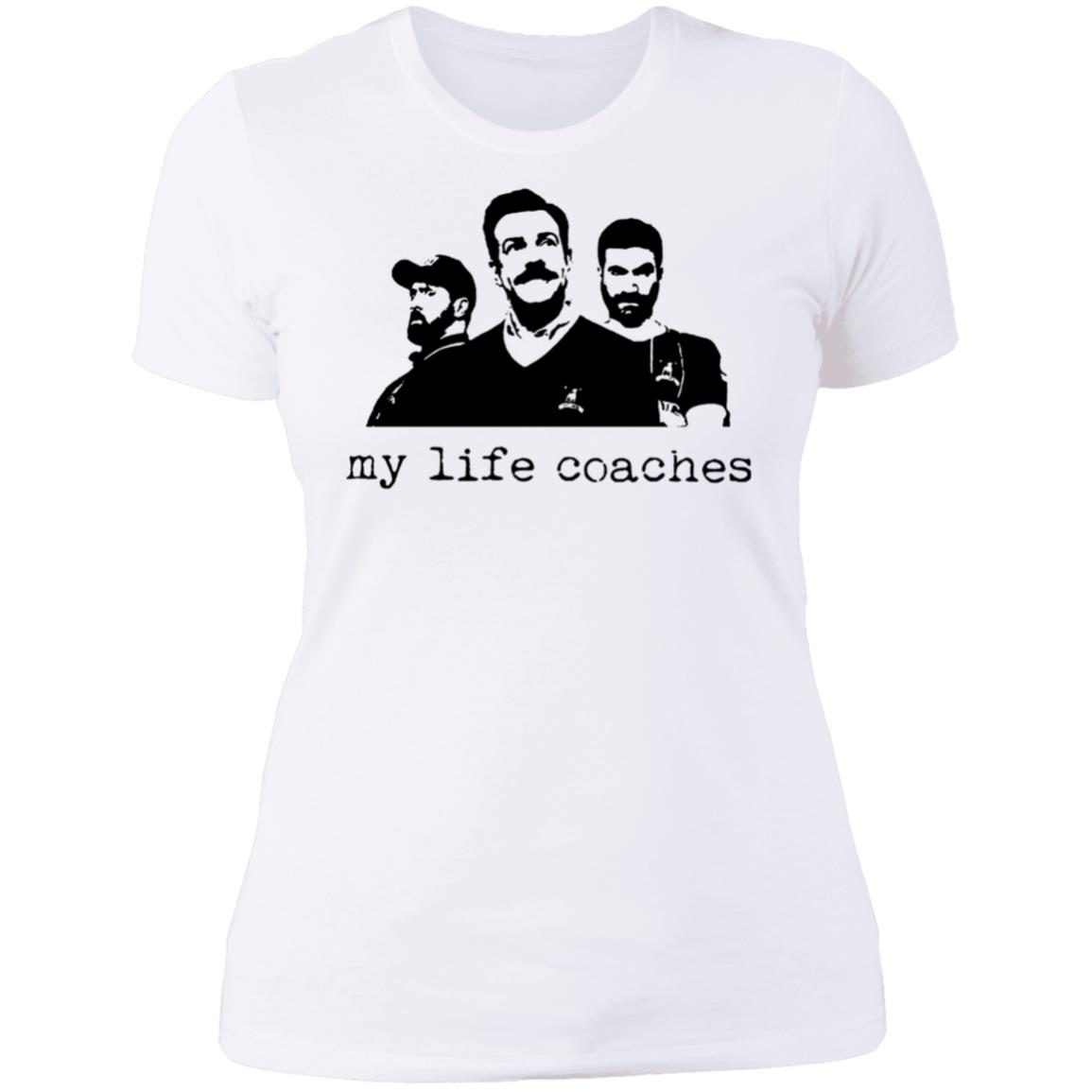 My Life Coaches Ted Lasso Ladies Boyfriend Shirt