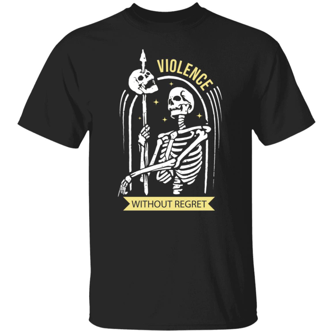 Violence Without Regret Shirt