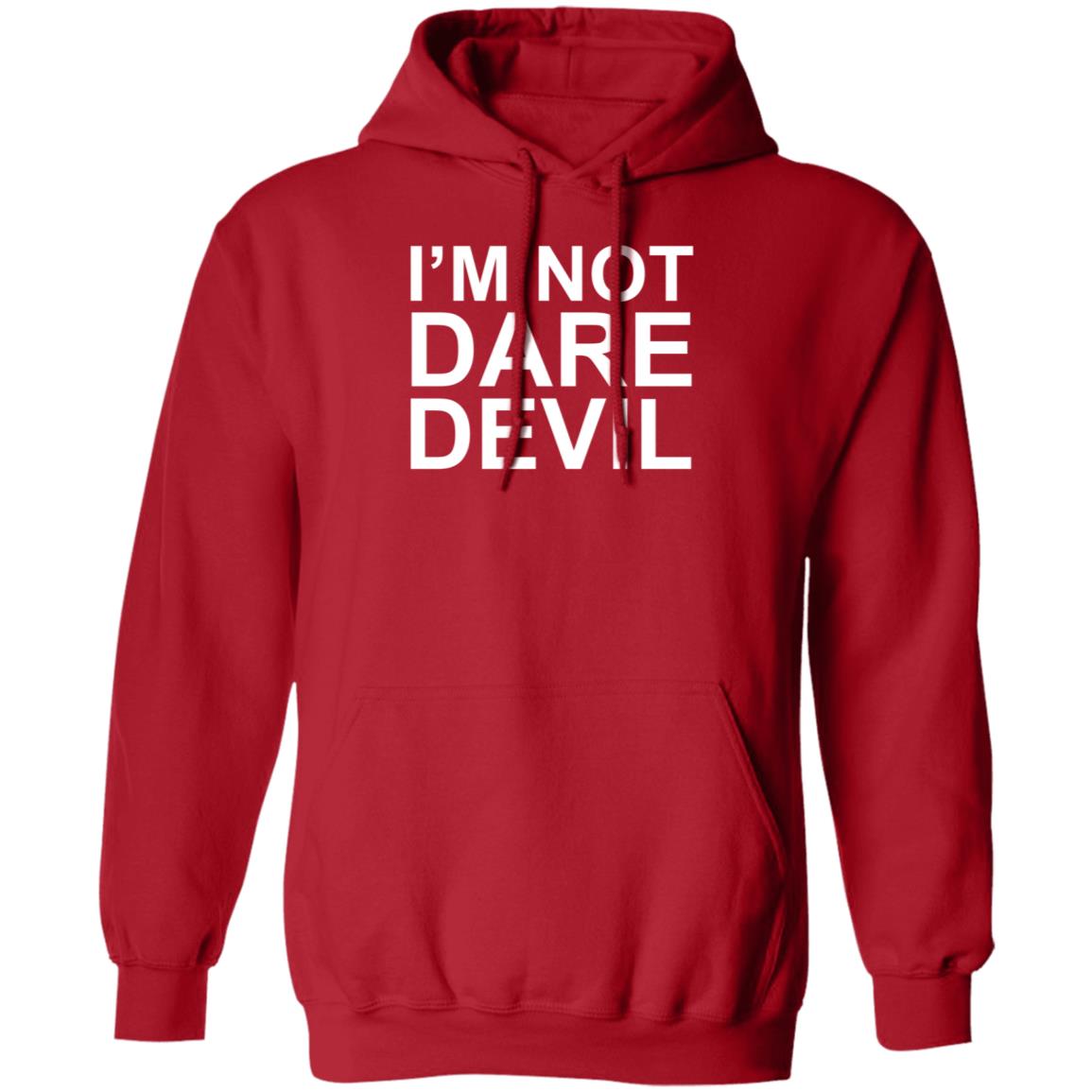 I'm Not Daredevil Hoodie