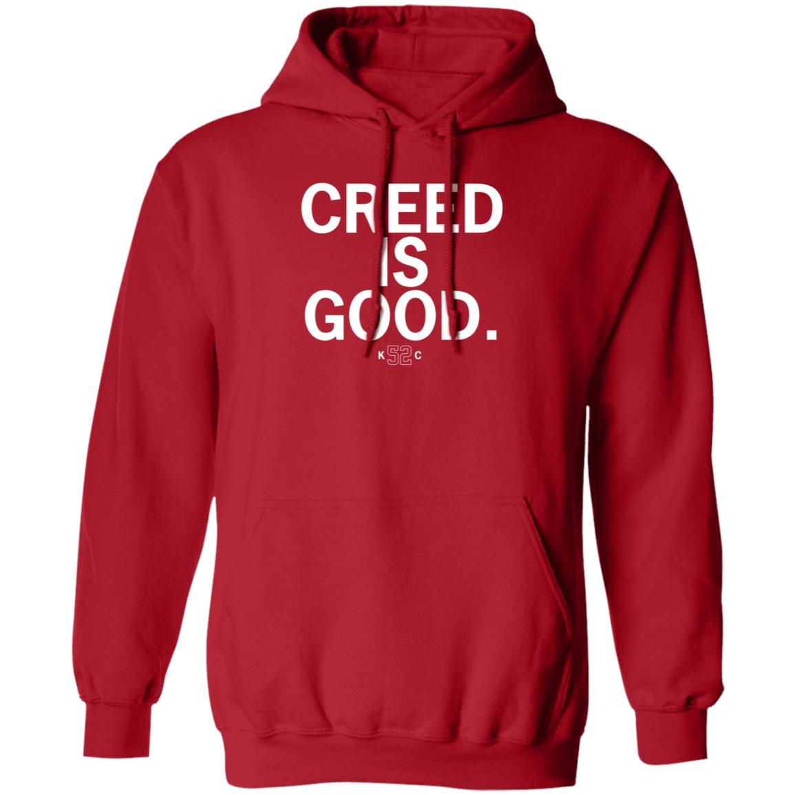 Creed Is Good Hoodie