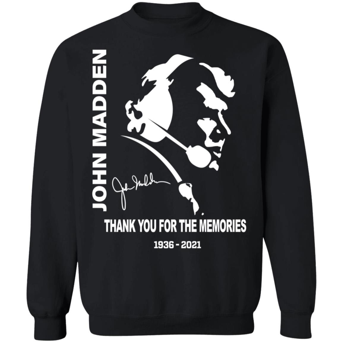 John Madden Thank You For The Memories Sweatshirt