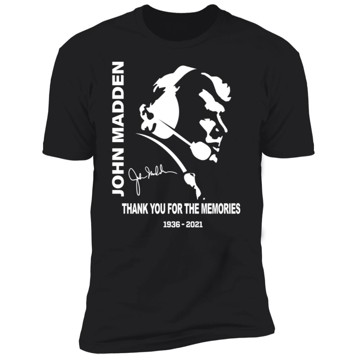 John Madden Thank You For The Memories Premium SS T-Shirt