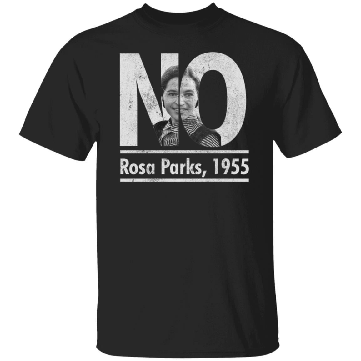 No Rosa Parks 1955 Shirt