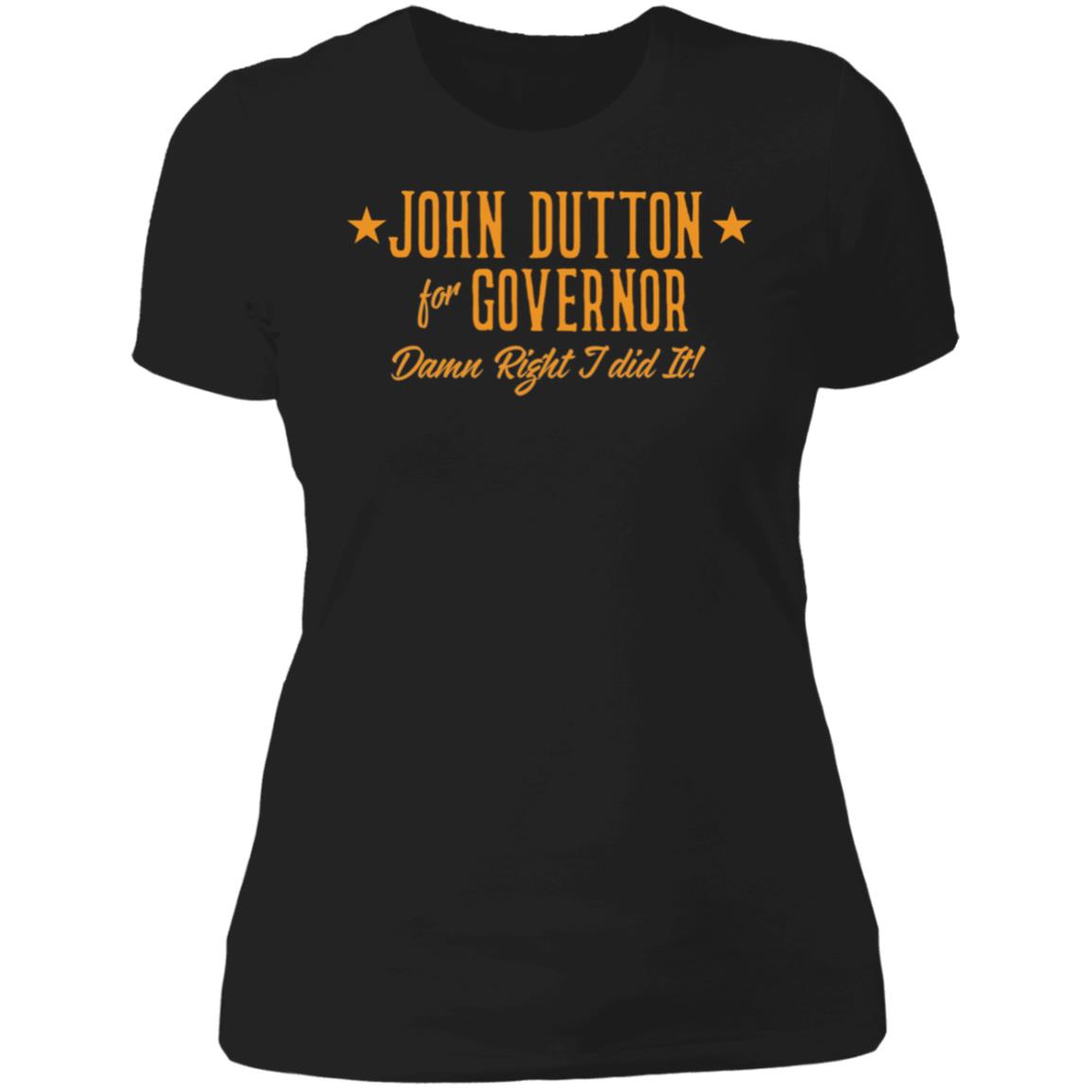 John Dutton For Governor Ladies Boyfriend Shirt