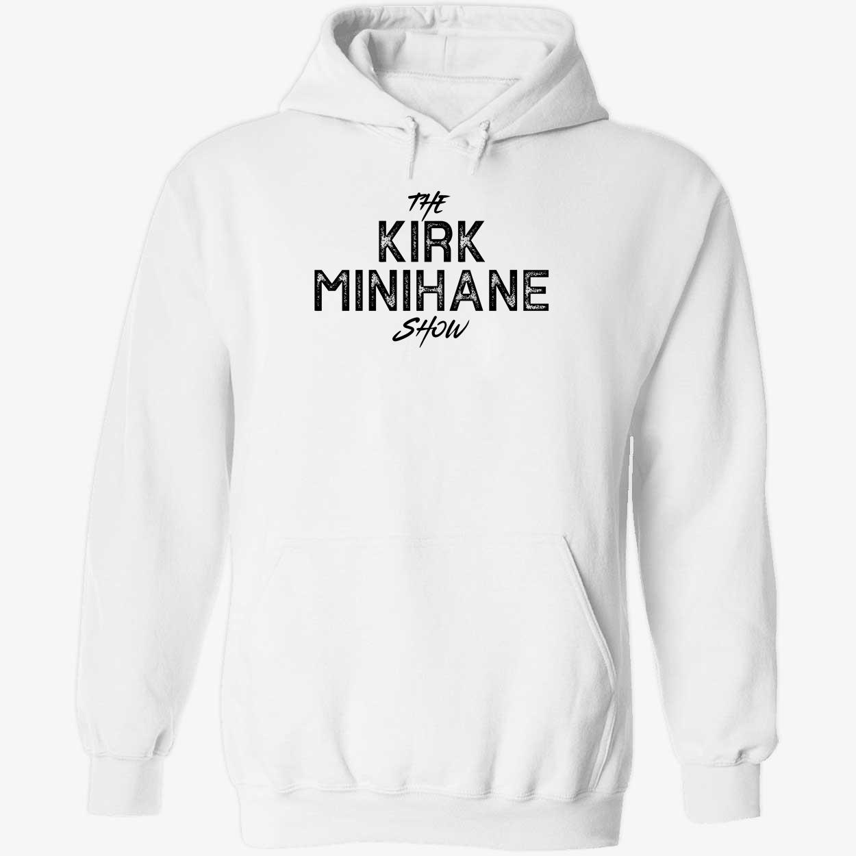 white The Kirk Minihane Show Shirt 2 1.jpg