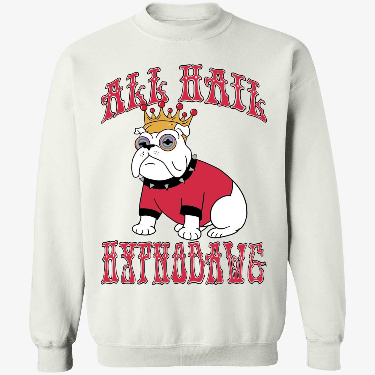 white All Hail Hypno Dawg Shirt 3 1 1.jpg