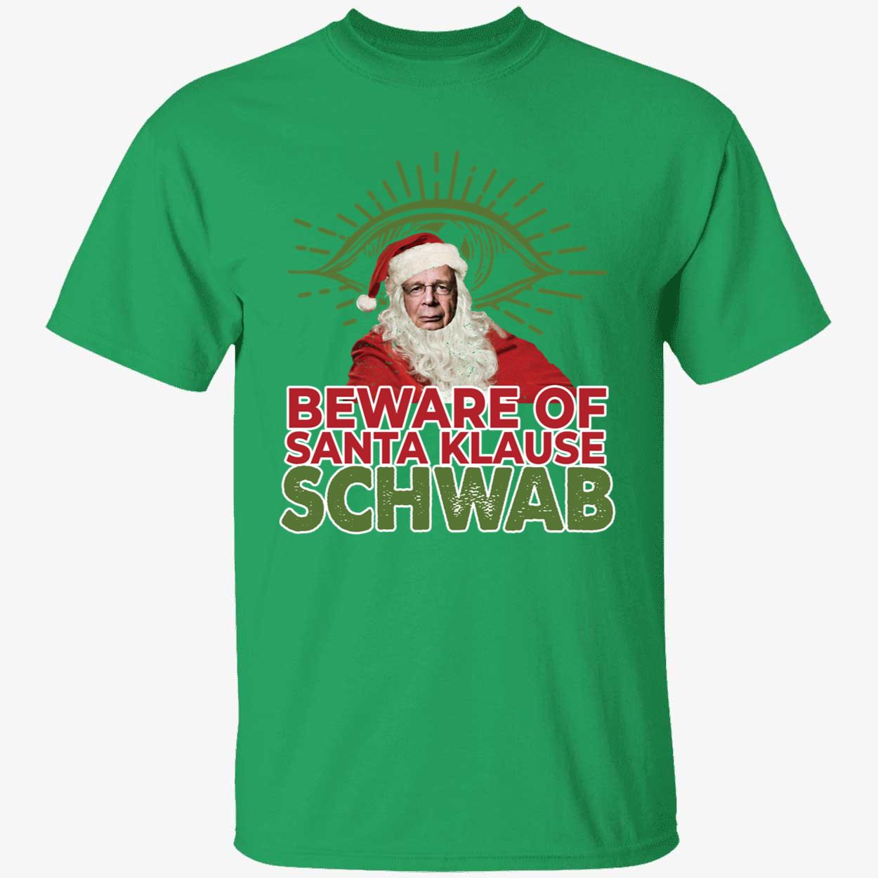 Beware Of Santa Klause Schwab Shirt