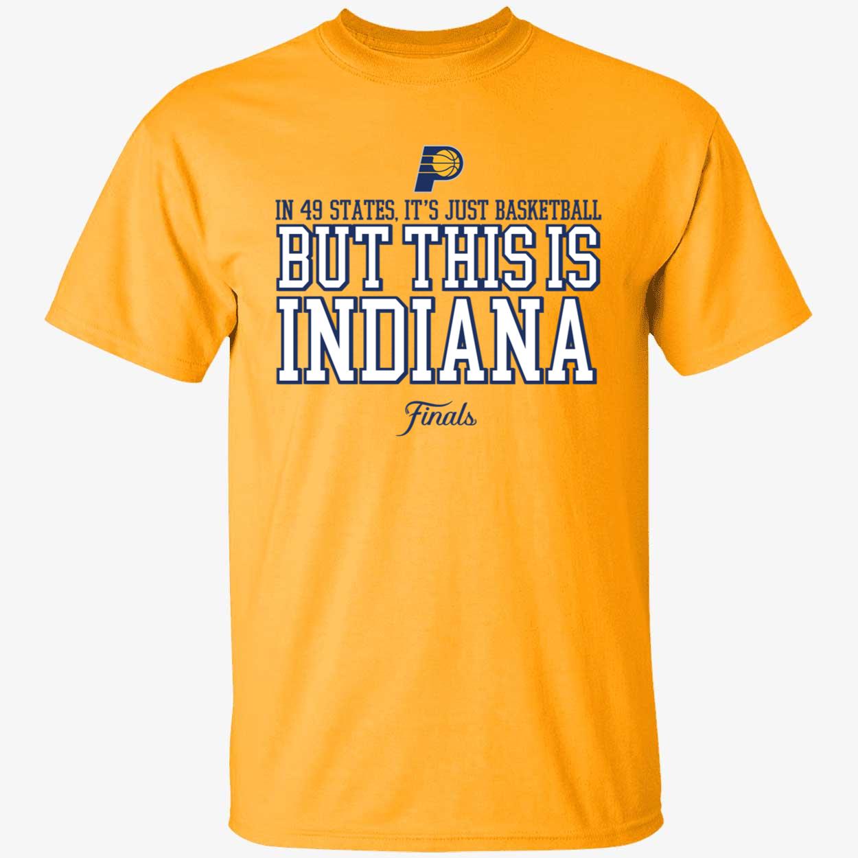 yellow Caitlin Clark In 49 States Its Just Basketball But This Indiana Finals Shirt 1 1.jpg
