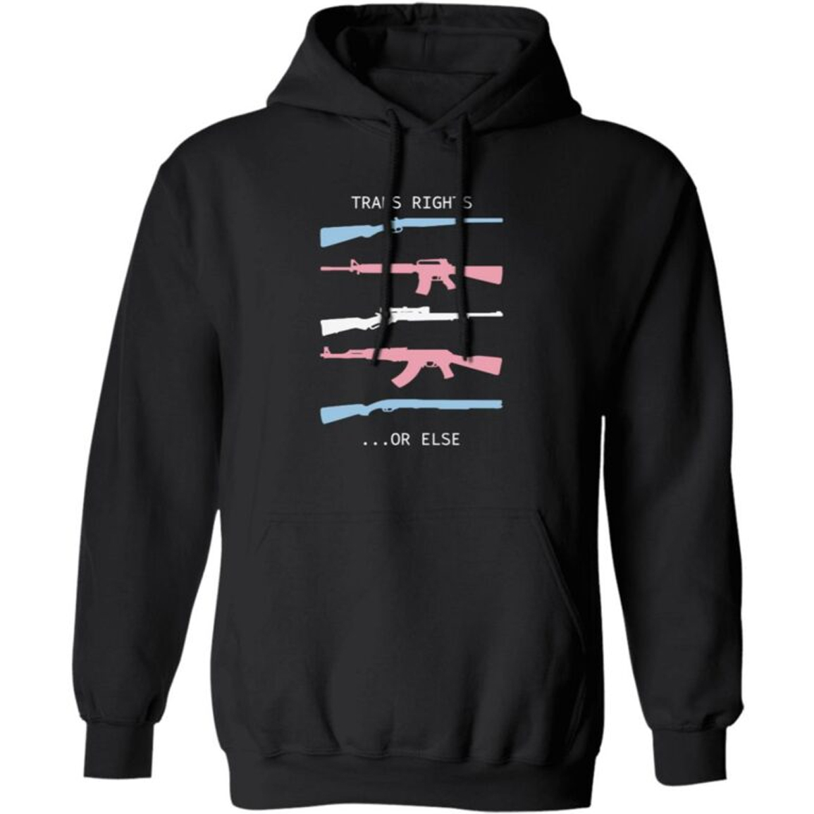 Trans Rights Or Else Shirt
